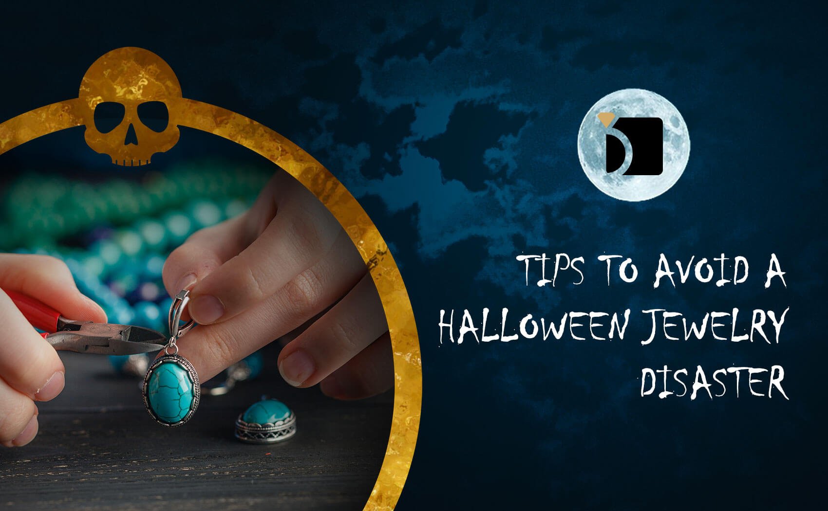 Tips to Avoid a Halloween Jewelry Disaster